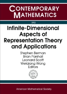 Infinite-dimensional Aspects of Representation Theory and Applications