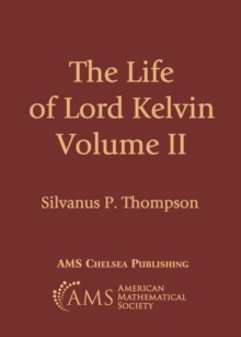Life of Lord Kelvin, Volume 2