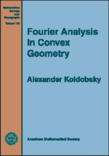 Image for Fourier Analysis in Convex Geometry
