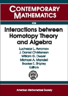 Interactions Between Homotopy Theory and Algebra