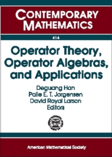 Operator Theory, Operator Algebras, and Applications