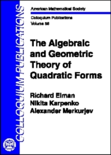 Algebraic and Geometric Theory of Quadratic Forms