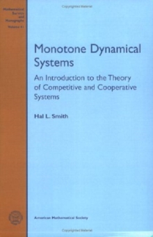 Monotone Dynamical Systems: An Introduction To The Theory Of Competitive And Cooperative Systems