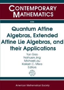 Quantum Affine Algebras, Extended Affine Lie Algebras, and Their Applications