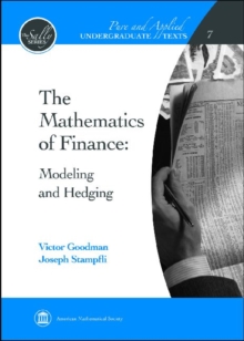 Image for The mathematics of finance  : modeling and hedging