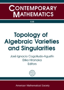Topology of Algebraic Varieties and Singularities