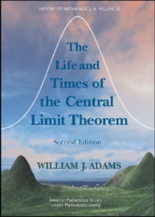 Image for The Life and Times of the Central Limit Theorem