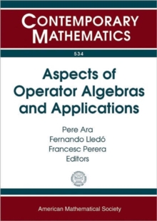Aspects of Operator Algebras and Applications