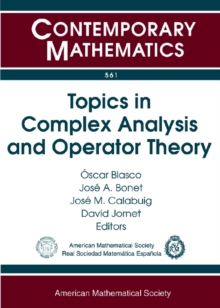 Topics in Complex Analysis and Operator Theory