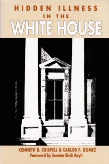 Hidden Illness in the White House
