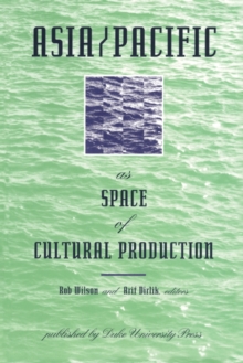 Image for Asia/Pacific as Space of Cultural Production