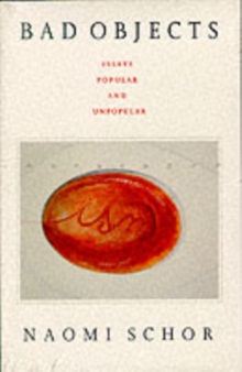 Image for Bad Objects : Essays Popular and Unpopular