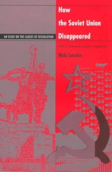 Image for How the Soviet Union Disappeared : An Essay on the Causes of Dissolution