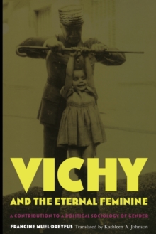 Image for Vichy and the Eternal Feminine