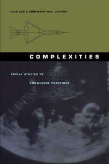 Image for Complexities : Social Studies of Knowledge Practices