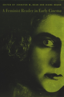 Image for A Feminist Reader in Early Cinema