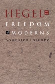 Image for Hegel and the Freedom of Moderns