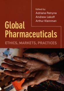 Image for Global pharmaceuticals  : ethics, markets, practices