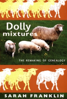 Image for Dolly mixtures  : the remaking of genealogy
