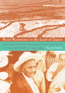 Image for Rural Resistance in the Land of Zapata