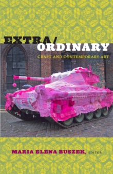 Image for Extra/ordinary  : craft and contemporary art