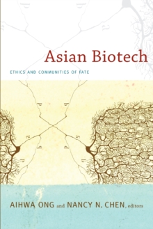 Image for Asian biotech  : ethics and communities of fate