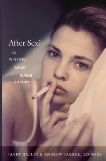 Image for After sex?  : on writing since queer theory