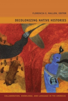 Image for Decolonizing Native Histories