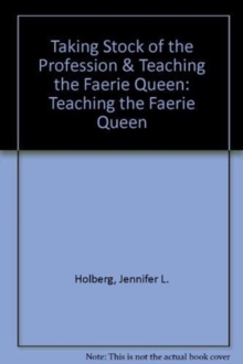 Image for Taking Stock of the Profession & Teaching the Faerie Queen