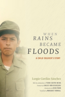 Image for When rains became floods: a child soldier's story