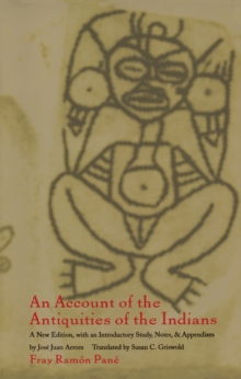 Image for An account of the antiquities of the Indians: chronicles of the New World encounter