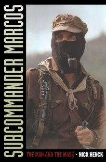 Image for Subcommander Marcos: the man and the mask