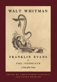 Image for Franklin Evans, or the inebriate: a tale of the times
