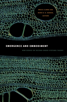 Image for Emergence and embodiment: new essays on second-order systems theory