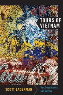 Image for Tours of Vietnam: war, travel guides, and memory