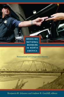 Image for Bridging national borders in North America: transnational and comparative histories