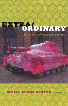 Image for Extra/ordinary: craft and contemporary art
