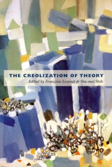 Image for The creolization of theory