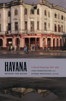 Image for Havana beyond the ruins: cultural mappings after 1989