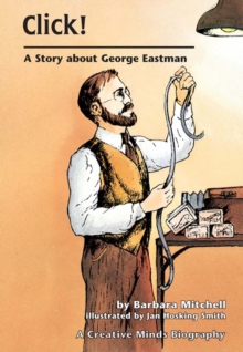 Image for Click!: A Story About George Eastman