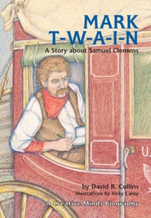 Image for Mark T-w-a-i-n!: A Story About Samuel Clemens