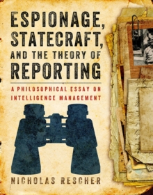 Espionage, Statecraft, and the Theory of Reporting