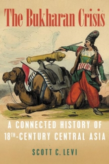 Image for The Bukharan Crisis : A Connected History of 18th Century Central Asia