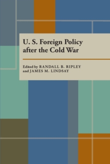 Image for US Foreign Policy After The Cold War