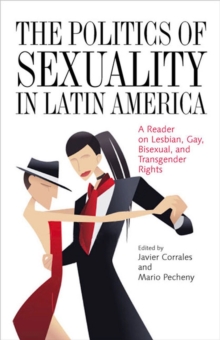 Image for The Politics of Sexuality in Latin America