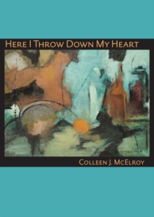 Here I Throw Down My Heart