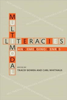 Image for Multimodal Literacies and Emerging Genres