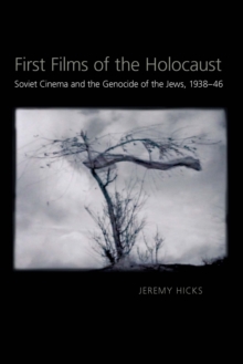 First Films of the Holocaust