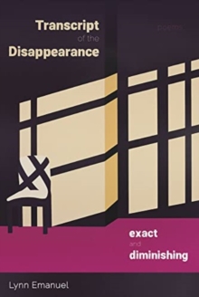 Image for Transcript of the Disappearance, Exact and Diminishing