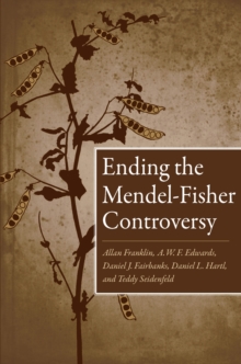 Image for Ending the Mendel-Fisher Controversy